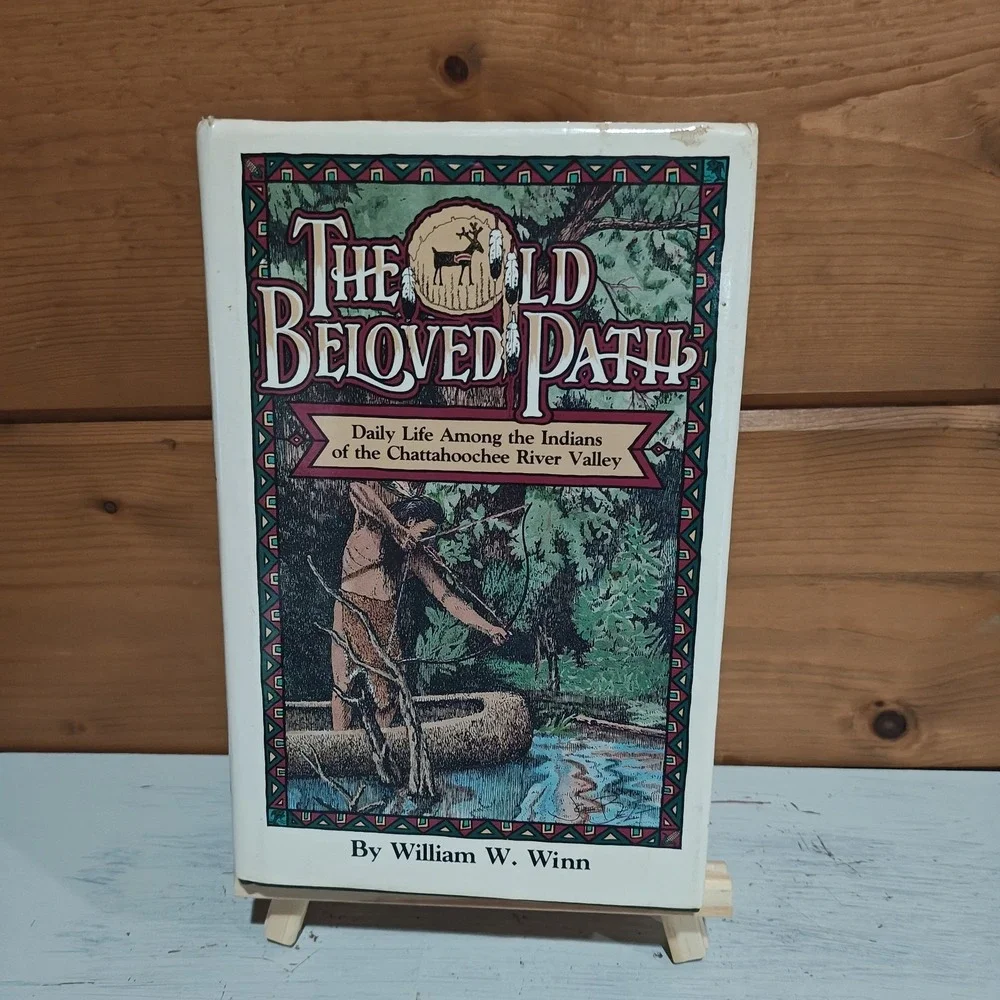 Old‎ Beloved Path: Indians of the Chattahoochee River Valley 1992, Hardcover HTF